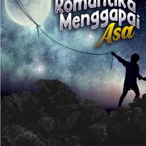 Romantika Menggapai Asa